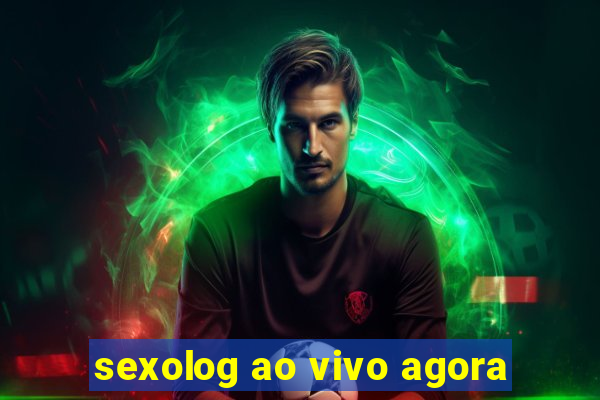 sexolog ao vivo agora